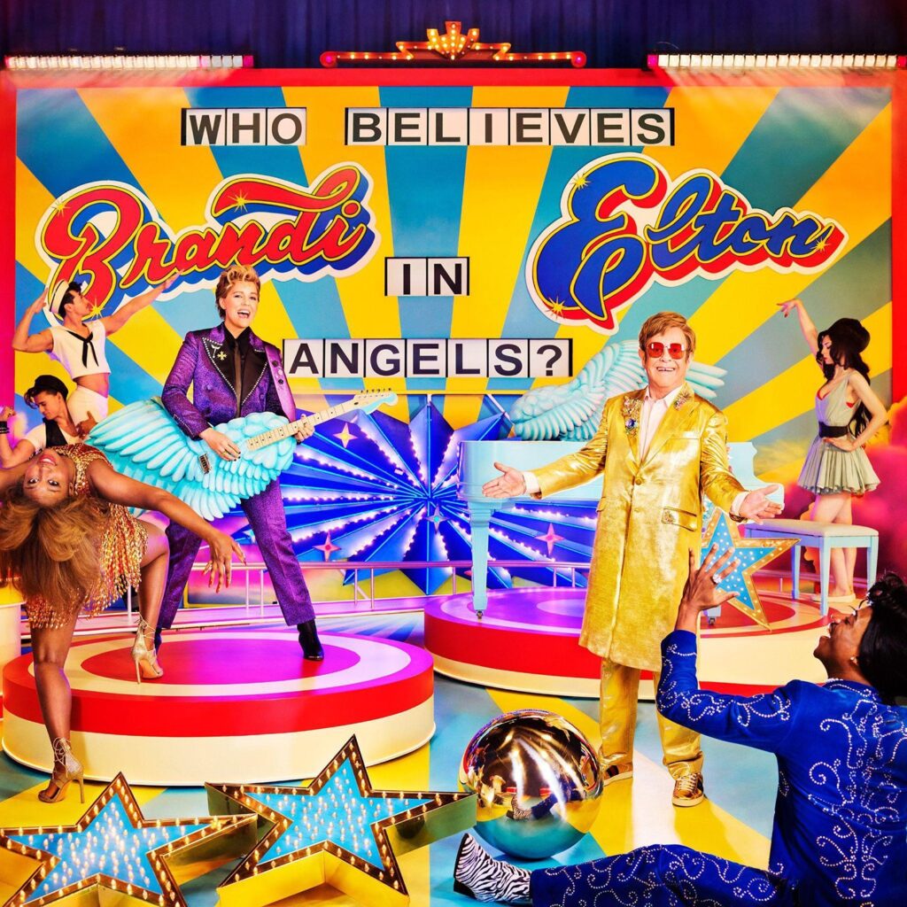 Elton John and Brandi Carlile – Who Believes In Angels?